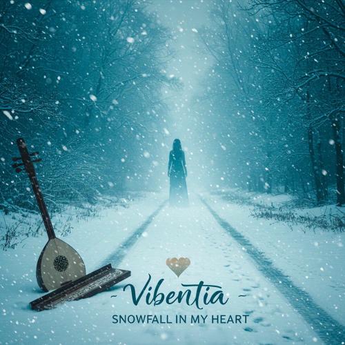 Vibentia - Snowfall In My Heart