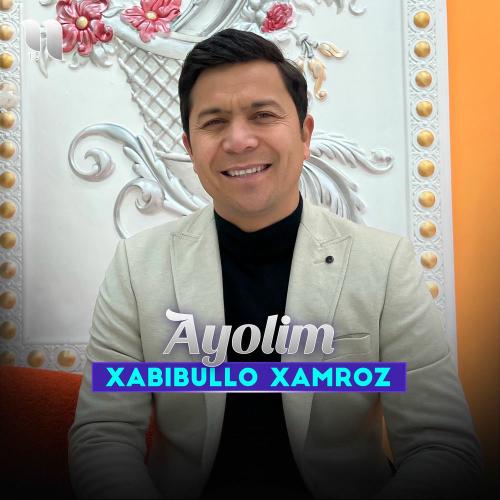 Xabibullo Xamroz - Xabibullo Xamroz