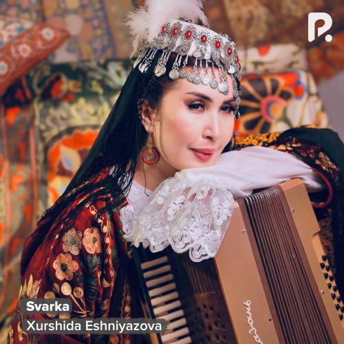Xurshida Eshniyazova - Svarka