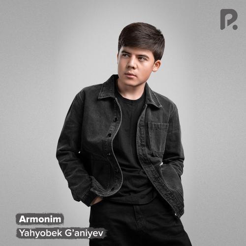 Yahyobek G’aniyev - Armonim