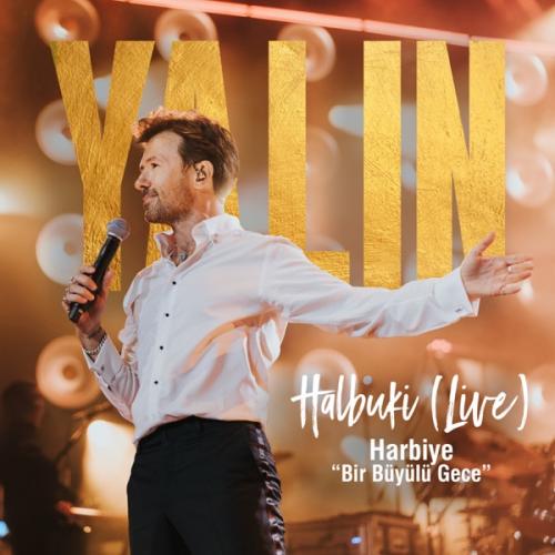Yalın - Bir Büyülü Gece_ Halbuki (Harbiye Live)