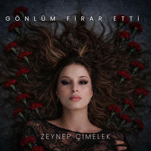 Zeynep Çimelek - Gönlüm Firar Etti