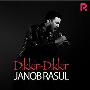 Жаноб Расул - Dikkir-Dikkir