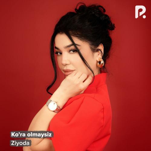 Ziyoda - Ko'ra Olmaysiz