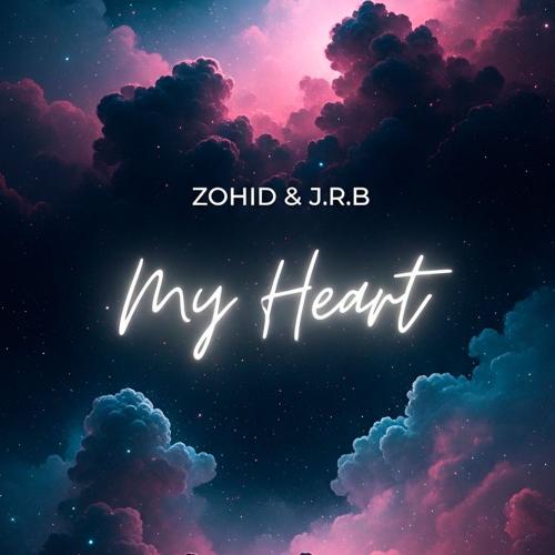 Zohid & J.r.b - My Heart