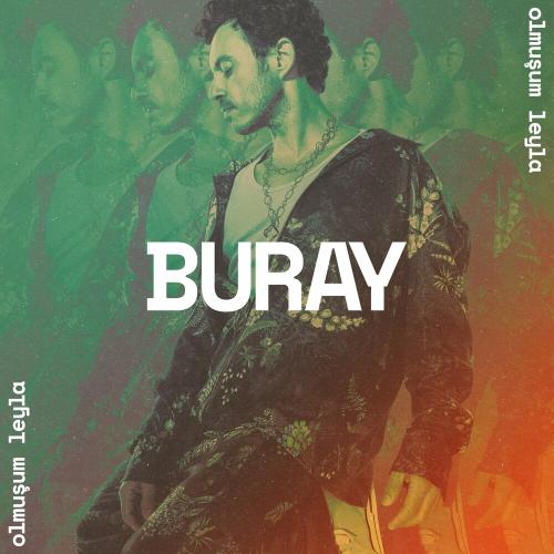Buray - Olmuşum Leyla