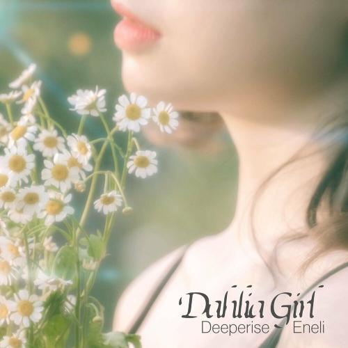 Deeperise & Eneli - Dahlia Girl