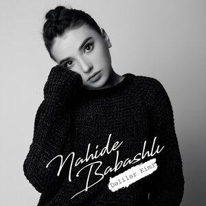 Nahide Babashli - Dəlilər Kimi