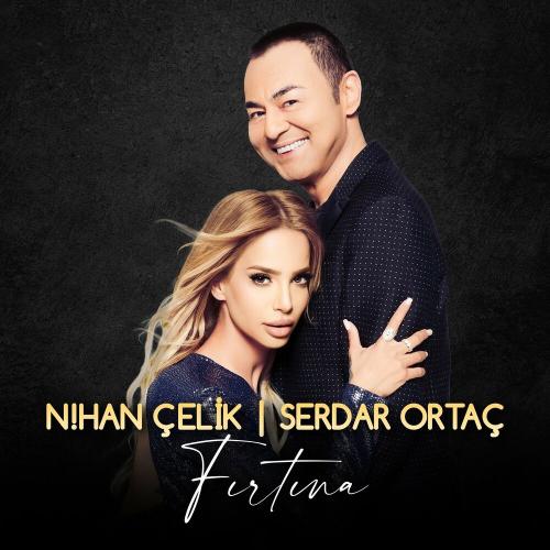 Nihan Çelik & Serdar Ortaç - Fırtına