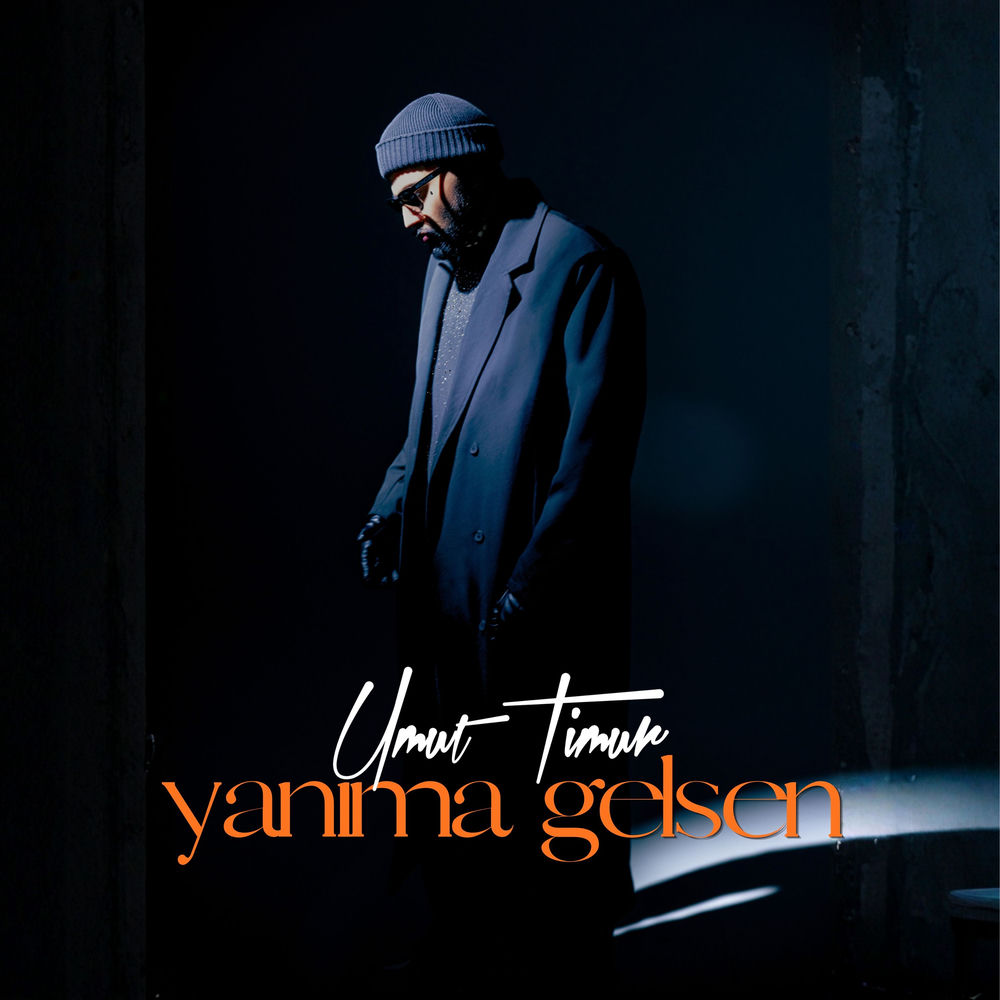 Umut Timur - Yanıma Gelsen