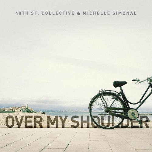 48th St. Collective & Michelle Simonal - Over My Shoulder