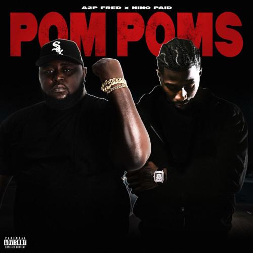 A2P Fred - Pom Poms (feat. Nino Paid)