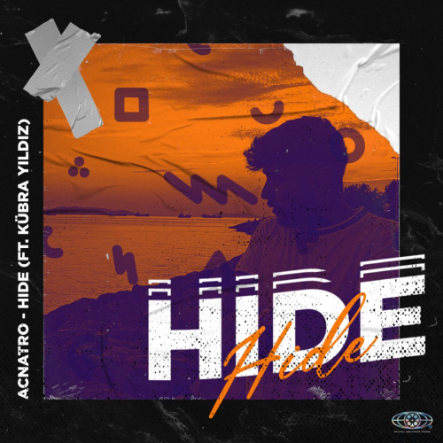 Acnatro & Kübra YILDIZ - Hide