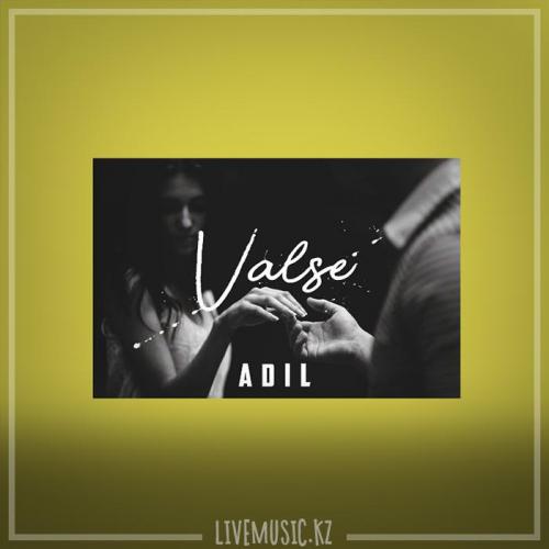 Adil - Valse (2019)