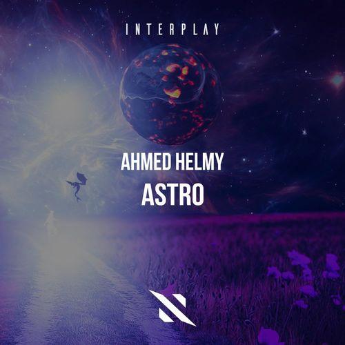 Ahmed Helmy - Astro (Extended Mix)