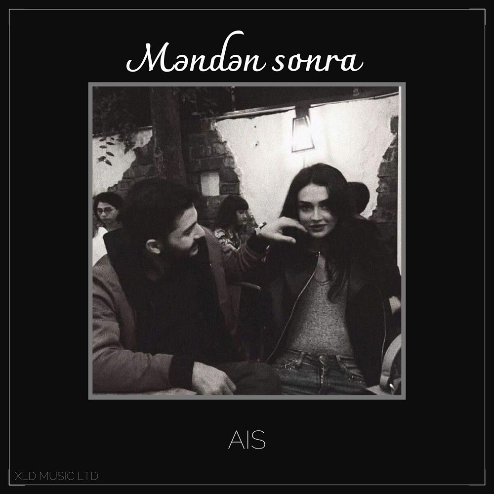 Ais - Məndən Sonra