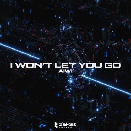 AIWI - I Wont Let You Go