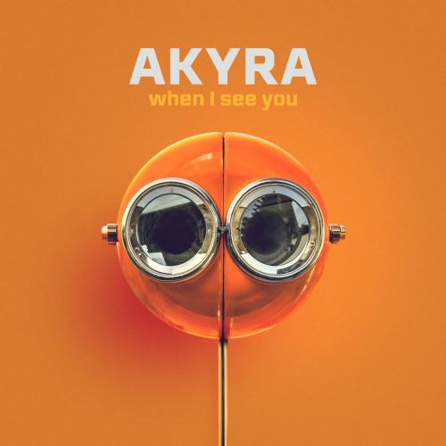 Akyra - When I See You