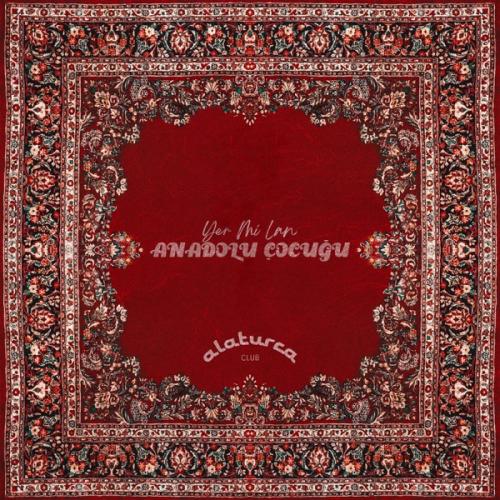 Alaturca Club - Yer mi lan Anadolu Çocuğu