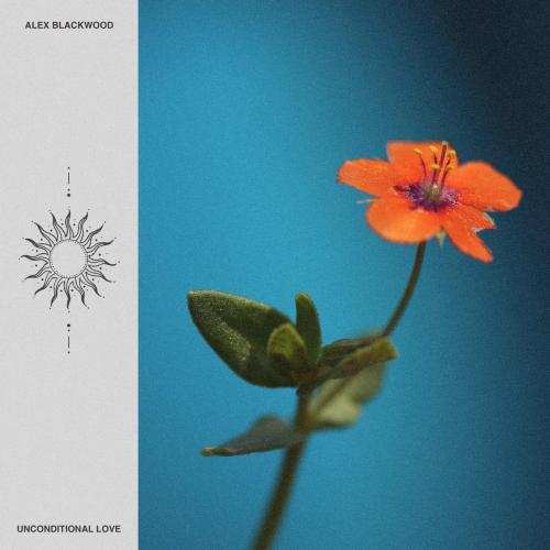 Alex Blackwood - Unconditional Love