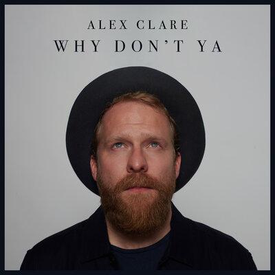 Alex Clare - Why Dont Ya