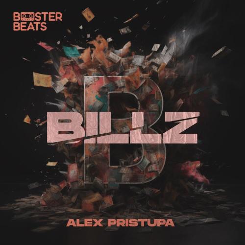 Alex Pristupa - BILLZ