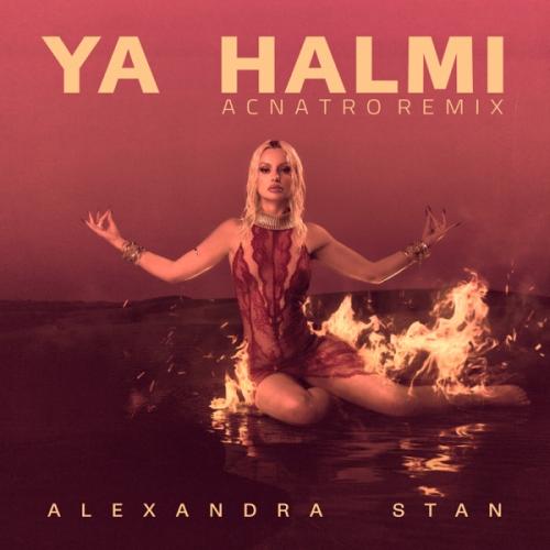 Alexandra Stan & Acnatro - Ya Halmi (Acnatro Remix)