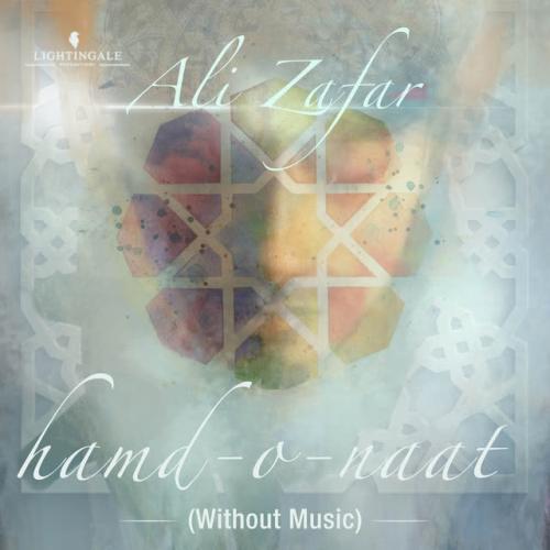 Ali Zafar - Hamd-o-Naat