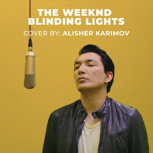 Алишер Каримов - Blinding Lights (Arabic Version)