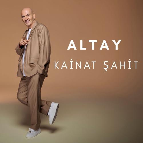 Altay - Kainat Şahit