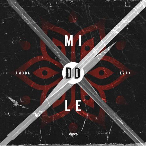 AM3BA & EZAX - Middle