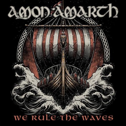 Amon Amarth - We Rule the Waves
