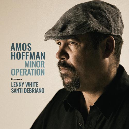 Amos Hoffman - Minor Operation (feat. Lenny White & Santi DeBriano)