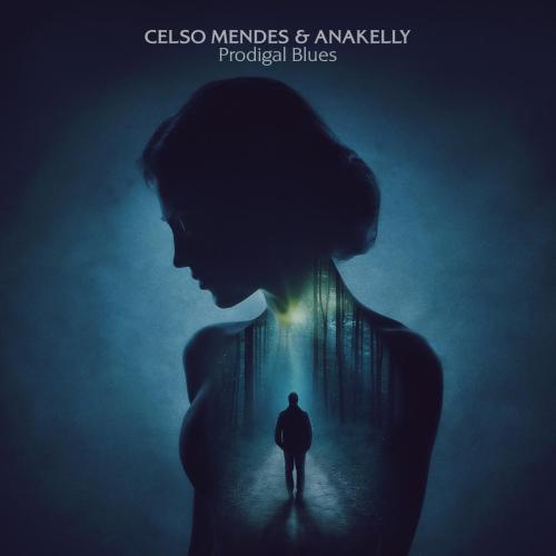 Anakelly & Celso Mendes - Prodigal Blues