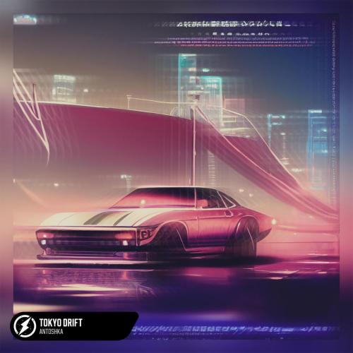 Antoshka - Tokyo Drift