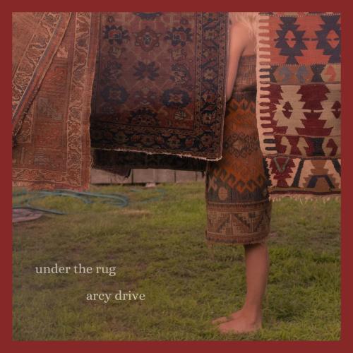 Arcy Drive - Under The Rug