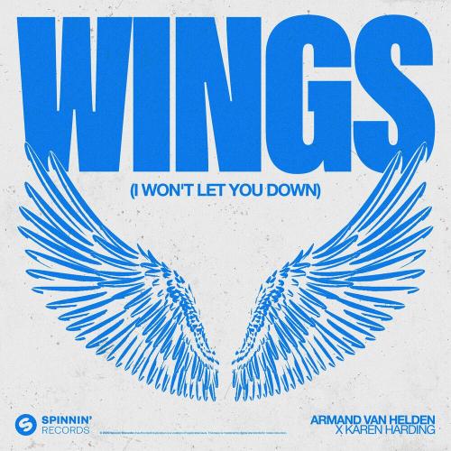 Armand Van Helden feat. Karen Harding - Wings (I Wont Let You Down)