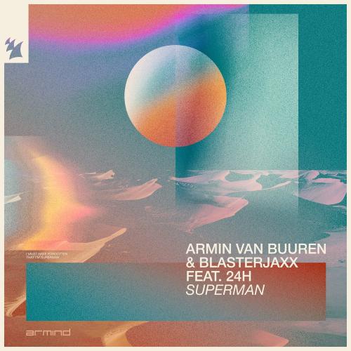Armin Van Buuren & Blasterjaxx feat. 24H - Superman
