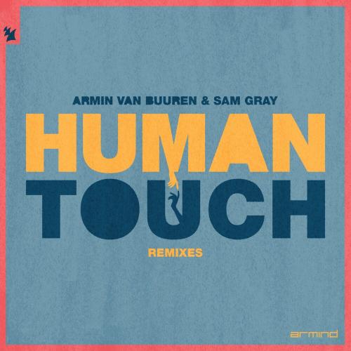 Armin Van Buuren feat. SAM GRAY - Human Touch (Club Mix)