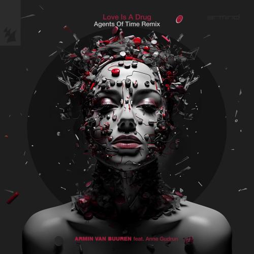 Armin van Buuren - Love Is a Drug (feat. Anne Gudrun) [Agents of Time Remix]