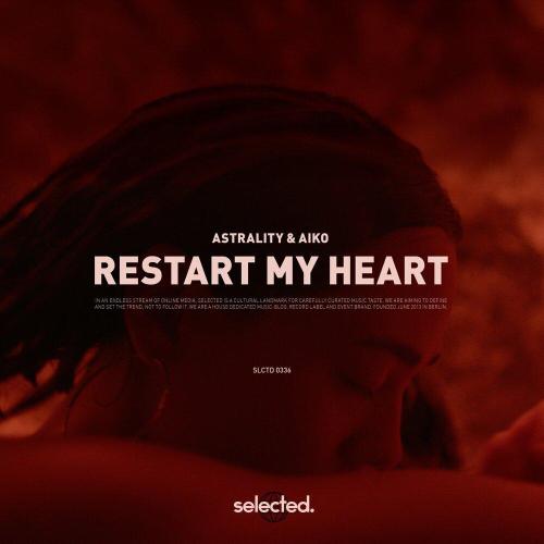 Astrality - Restart My Heart