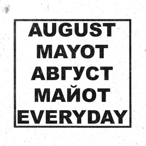 AUGUST feat. MAYOT - Every Day