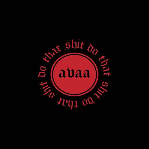 AVAA - Do That Shit
