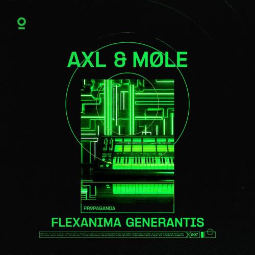 AXL & MOLE - Flexanima Generantis