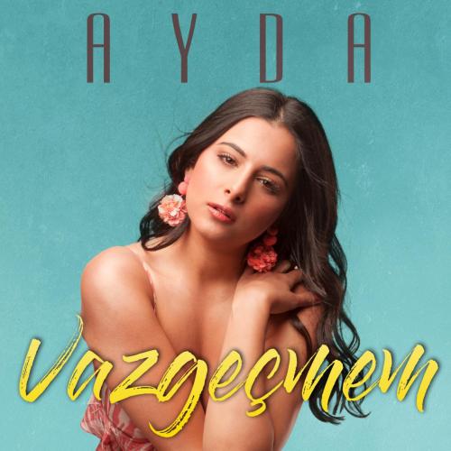 Ayda - Vazgecmem (Club Mix)