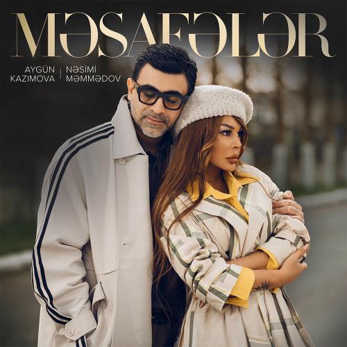 Aygün Kazımova & Nəsimi Məmmədov - Məsafələr