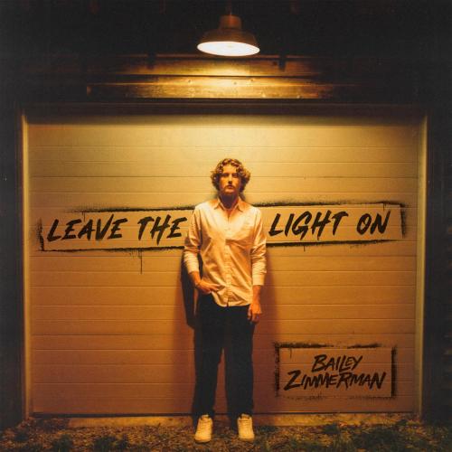 Bailey Zimmerman - Never Leave