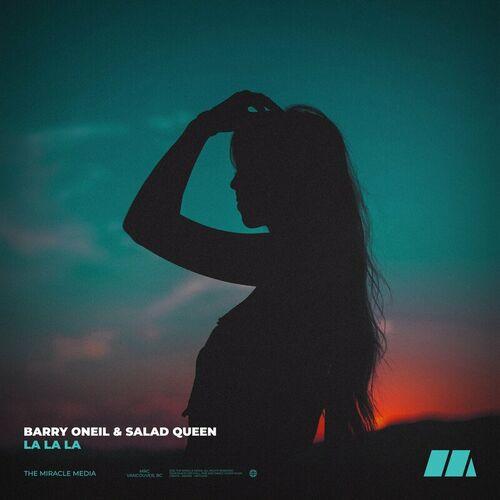 Barry O'neil & Salad Queen - La La La