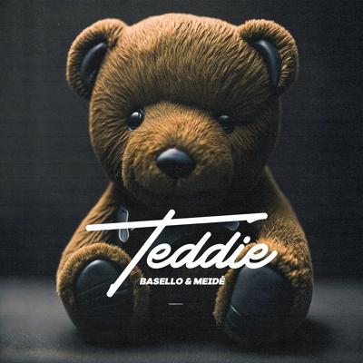 Bäsello, MeidĖ - Teddie