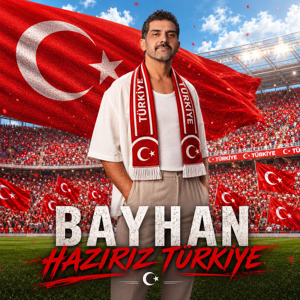 Bayhan - Hazırız Türkiye